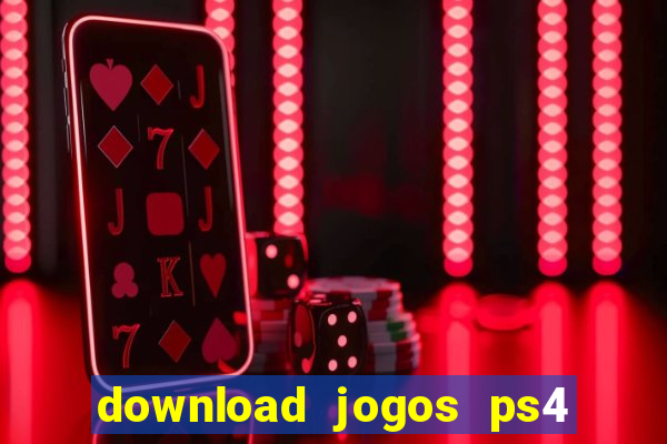 download jogos ps4 pkg pt-br